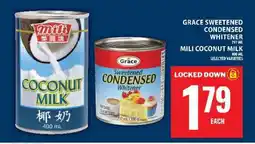 Food Basics Grace Sweetened Condensed Whitener / Mili Coconut Milk offer