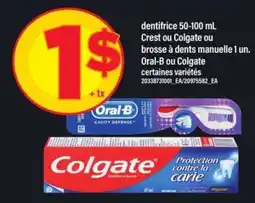 Maxi Crest ou Colgate ou brosse à dents manuelle offer