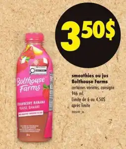 Maxi Bolthouse Farms smoothies ou jus offer
