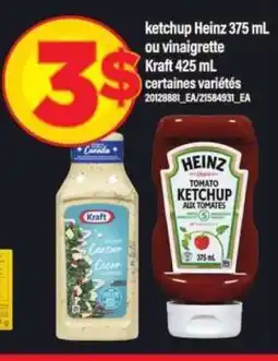 Maxi ketchup Heinz 375 mL ou vinaigrette Kraft 425 mL offer