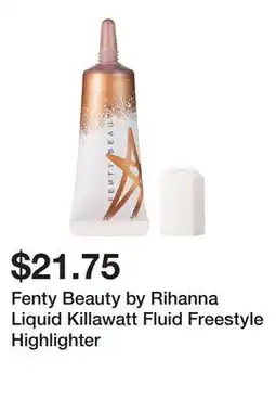 Sephora Fenty Beauty by Rihanna Liquid Killawatt Fluid Freestyle Highlighter offer