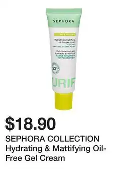 Sephora SEPHORA COLLECTION Hydrating & Mattifying Oil-Free Gel Cream offer