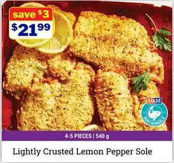 M & M Food Market Lightly Crusted Lemon Pepper Sole offer