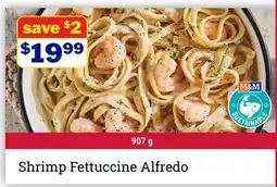 M & M Food Market Shrimp Fettuccine Alfredo offer