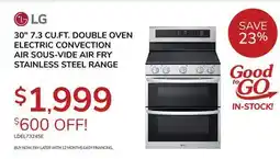 Goemans Appliances LG 30 7.3 CU.FT. DOUBLE OVEN ELECTRIC CONVECTION AIR SOUS-VIDE AIR FRY STAINLESS STEEL RANGE offer