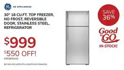 Goemans Appliances GE APPLIANCES 30 18 CU.FT. TOP FREEZER, NO FROST, REVERSIBLE DOOR, STAINLESS STEEL, REFRIGERATOR offer