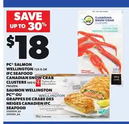 Independent City Market PC SALMON WELLINGTON, 725 G OR IFC SEAFOOD CANADIAN SNOW CRAB CLUSTERS, 500 G offer