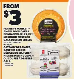 Independent City Market FARMER'S MARKET ANGEL FOOD CAKES, BELGIAN WAFFLES, PC MERINGUE NESTS OR GALA DESSERT SHELLS offer