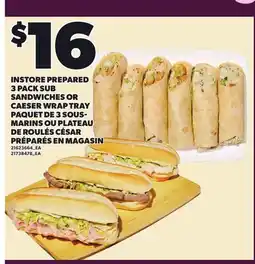 Independent City Market INSTORE PREPARED 3 PACK SUB SANDWICHES OR CAESER WRAP TRAY offer