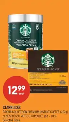 Shoppers Drug Mart STARBUCKS CREMA COLLECTION PREMIUM INSTANT COFFEE (202g) or NESPRESSO VERTUO CAPSULES (8's - 10's) offer