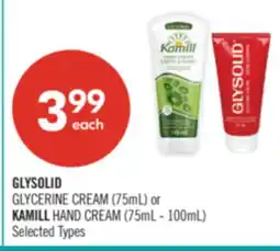 Shoppers Drug Mart GLYSOLID GLYCERINE CREAM (75mL) or KAMILL HAND CREAM (75mL - 100mL) offer