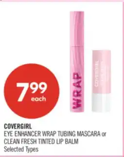 Shoppers Drug Mart COVERGIRL EYE ENHANCER WRAP TUBING MASCARA or CLEAN FRESH TINTED LIP BALM offer
