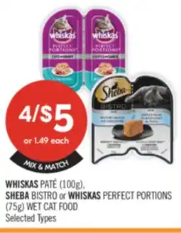 Shoppers Drug Mart WHISKAS PATE (100g), SHEBA BISTRO or WHISKAS PERFECT PORTIONS (75g) WET CAT FOOD offer