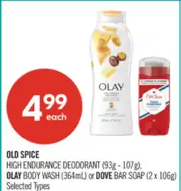 Shoppers Drug Mart OLD SPICE HIGH ENDURANCE DEODORANT (93g - 107g), OLAY BODY WASH (364mL) or DOVE BAR SOAP (2 x 106g) offer