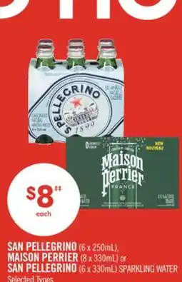 Shoppers Drug Mart SAN PELLEGRINO (6 x 250mL), MAISON PERRIER (8 x 330mL) or SAN PELLEGRINO (6 x 330mL) SPARKLING WATER offer