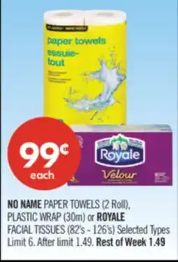 Shoppers Drug Mart NO NAME PAPER TOWELS (2 Roll), PLASTIC WRAP (30m) or ROYALE FACIAL TISSUES (82's - 126's) offer