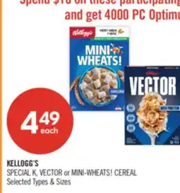 Shoppers Drug Mart KELLOGG'S SPECIAL K, VECTOR or MINI-WHEATS! CEREAL offer