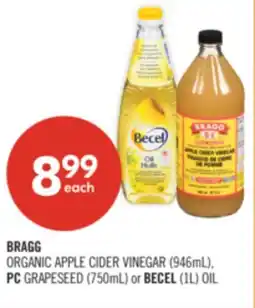 Shoppers Drug Mart BRAGG ORGANIC APPLE CIDER VINEGAR (946mL), PC GRAPESEED (750mL) or BECEL (1L) OIL offer