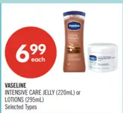 Shoppers Drug Mart VASELINE INTENSIVE CARE JELLY (220mL) or LOTIONS (295mL) offer