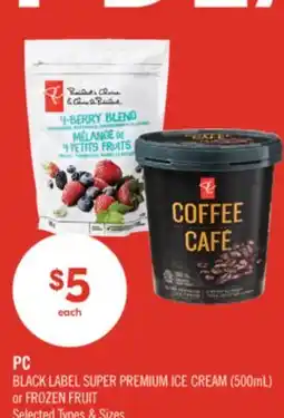 Shoppers Drug Mart PC BLACK LABEL SUPER PREMIUM ICE CREAM (500mL) or FROZEN FRUIT offer
