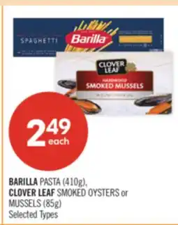 Shoppers Drug Mart BARILLA PASTA (410g), CLOVER LEAF SMOKED OYSTERS or MUSSELS (85g) offer