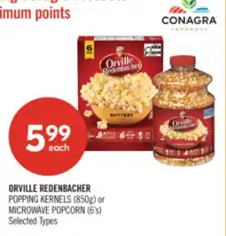 Shoppers Drug Mart ORVILLE REDENBACHER POPPING KERNELS (850g) or MICROWAVE POPCORN (6's) offer