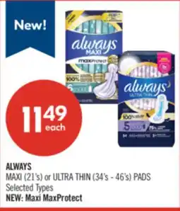 Shoppers Drug Mart ALWAYS MAXI (21's) or ULTRA THIN (34's - 46's) PADS offer