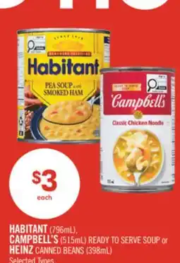 Shoppers Drug Mart HABITANT (796mL), CAMPBELL'S (515mL) READY TO SERVE SOUP or HEINZ CANNED BEANS (398mL) offer
