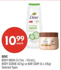 Shoppers Drug Mart DOVE BODY WASH (517mL - 591mL). BODY SCRUB (425g) or BAR SOAP (6x 106g) offer
