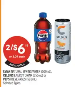Shoppers Drug Mart EVIAN NATURAL SPRING WATER (500mL) CELSIUS ENERGY DRINK (355mL) or PEPSI BEVERAGES (591mL) offer
