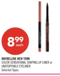 Shoppers Drug Mart MAYBELLINE NEW YORK COLOR SENSATIONAL SHAPING LIP LINER or UNSTOPPABLE EYELINER offer