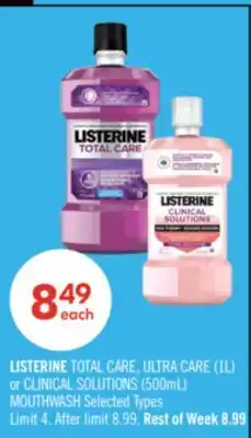Shoppers Drug Mart LISTERINE TOTAL CARE, ULTRA CARE (1L) or CLINICAL SOLUTIONS (500mL) MOUTHWASH offer