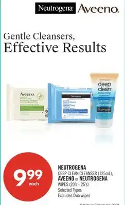 Shoppers Drug Mart NEUTROGENA DEEP CLEAN CLEANSER (125mL), AVEENO or NEUTROGENA WIPES (20's - 25's) offer