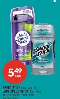 Shoppers Drug Mart SPEED STICK (76g - 85g) or LADY SPEED STICK (45g - 70g) ANTIPERSPIRANT/DEODORANT offer