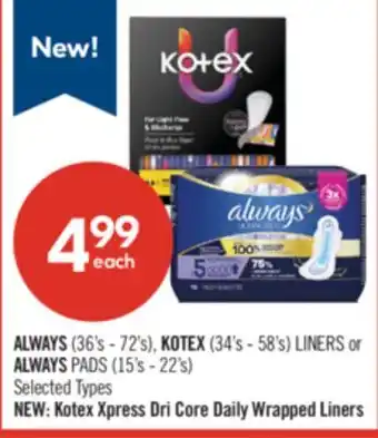 Shoppers Drug Mart ALWAYS (36's - 72's), KOTEX (34's - 58's) LINERS or ALWAYS PADS (15's - 22's) offer