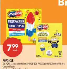 Shoppers Drug Mart POPSICLE ICE POPS (18's), MINIONS or SPONGE BOB FROZEN CONFECTION BARS (6's) offer