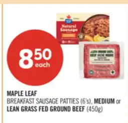 Shoppers Drug Mart MAPLE LEAF BREAKFAST SAUSAGE PATTIES (6's), MEDIUM or LEAN GRASS FED GROUND BEEF (450g) offer