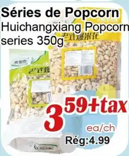 Marche C&T Séries de Popcorn Huichangxiang offer
