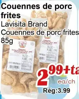 Marche C&T Couennes de porc frites Lavisita Brand offer