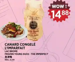 Kim Phat CANARD CONGELÉ L'IMPARFAIT LAC BROME offer