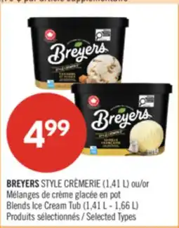 Pharmaprix BREYERS STYLE CRÈMERIE (1,41 L) or Blends Ice Cream Tub (1,41 L - 1,66 L) offer