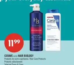 Pharmaprix CERAVE or HAIR BIOLOGY Hair Care Products offer