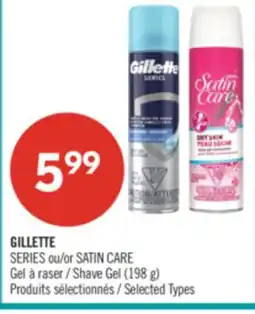 Pharmaprix GILLETTE SERIES or SATIN CARE Shave Gel (198 g) offer