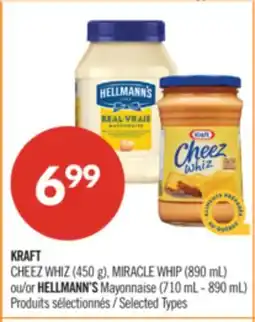 Pharmaprix KRAFT CHEEZ WHIZ (450 g), MIRACLE WHIP (890 mL) or HELLMANN'S Mayonnaise (710 mL - 890 mL) offer