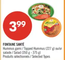 Pharmaprix FONTAINE SANTÉ Topped Hummus (227 g) or Salad (350 g - 375 g) offer