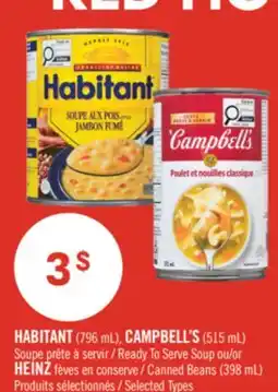 Pharmaprix HABITANT (796 mL), CAMPBELL'S (515 mL) Ready To Serve Soup or HEINZ Canned Beans (398 mL) offer
