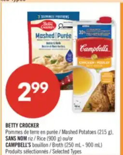 Pharmaprix BETTY CROCKER Mashed Potatoes (215 g), NO NAME Rice (900 g) or CAMPBELL'S Broth (250 mL - 900 mL) offer