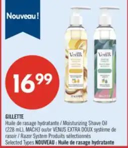 Pharmaprix GILLETTE Moisturizing Shave Oil (228 mL), MACH 3 or VENUS EXTRA Razor System offer