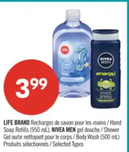 Pharmaprix LIFE BRAND Hand Soap Refills (950 mL), NIVEA MEN Shower Gel or Body Wash (500 mL) offer