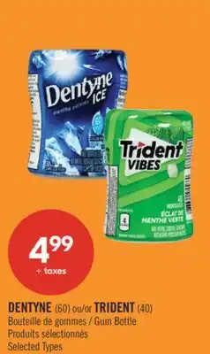 Pharmaprix DENTYNE (60) or TRIDENT (40) Gum Bottle offer